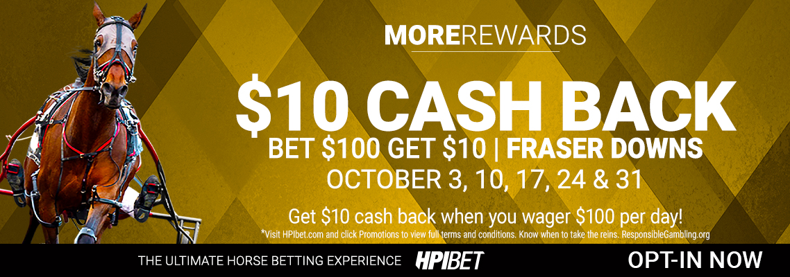 Bet $100 Get $10 Fraser Downs Promotion